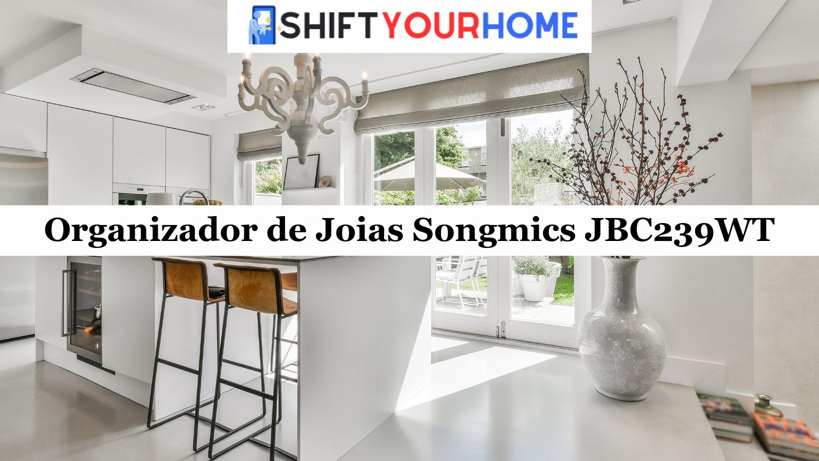 Organizador de Joias Songmics JBC239WT: Análise Completa