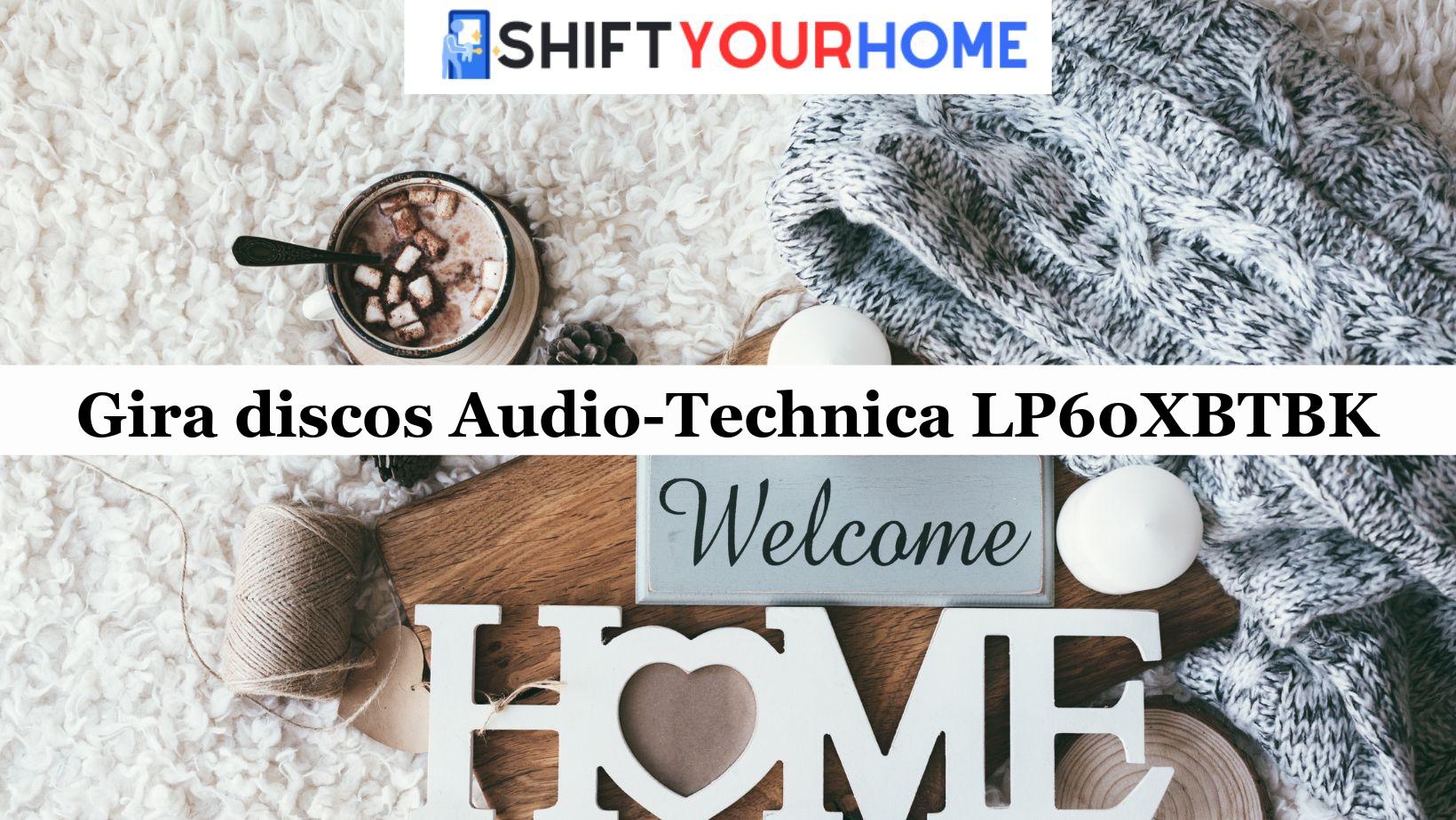 Gira discos Audio-Technica LP60XBTBK: Análise Completa